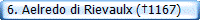  6. Aelredo di Rievaulx (�1167)