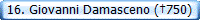  16. Giovanni Damasceno (�750)