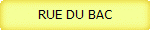 RUE DU BAC