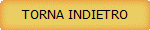 TORNA INDIETRO