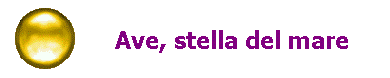 Ave, stella del mare
